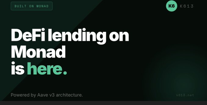 "DeFi lending on Monad is here" is announced, powered by the Aave v3 architecture and developed by K613. This image visually supports the announcement from the accompanying post by showcasing the key phrases and branding elements.