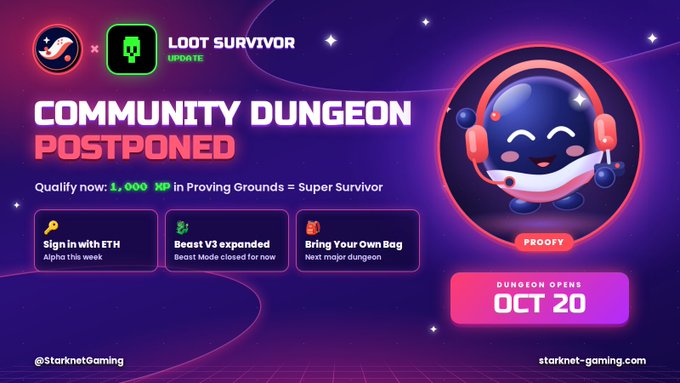 A digital banner announces 'COMMUNITY DUNGEON POSTPONED' for 'LOOT SURVIVOR UPDATE', showing a smiling blue character named 'PROOFY' and noting 'DUNGEON OPENS OCT 20' from starknet-gaming.com.