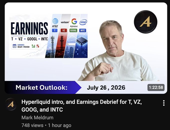 The image shows a YouTube video thumbnail from Mark Meldrum titled "Hyperliquid intro, and Earnings Debrief for T, VZ, GOOG, and INTC," dated July 26, 2026, with a duration of 1:22:58. The thumbnail features Mark Meldrum pointing at the camera alongside graphics for AT&T, Verizon, Alphabet, and Intel earnings coverage.