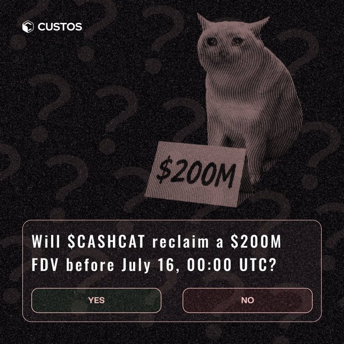 A Custos prediction market image featuring an illustrated cat with a "$200M" price tag, asking "Will $CASHCAT reclaim a $200M FDV before July 16, 00:00 UTC?" with YES/NO voting buttons, promoting an alternative way to engage with the $CASHCAT token beyond simply watching its price chart.