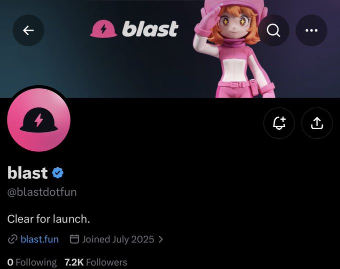 A social media profile page for 'blast' (@blastdotfun) features a pink avatar, the bio 'Clear for launch.', a link to blast.fun, and notes it 'Joined July 2025' with 7.2K followers.