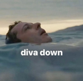 A brief video still shows a person's face partially submerged in water with the text 'diva down' overlaid in white.