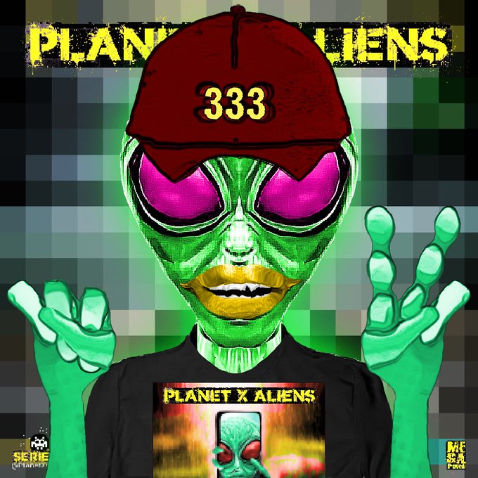 Album cover titled 'PLANET X ALIENS' featuring a green alien with magenta eyes wearing a red cap with '333' on it, set against a pixelated background.