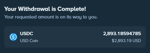 A withdrawal confirmation screen showing "Your Withdrawal is Complete!" for 2,893.18594785 USDC (USD Coin), valued at $2,893.19 USD. This aligns with the post's claim of cashing out $2,893 in USDC, visually confirming the successful withdrawal amount.