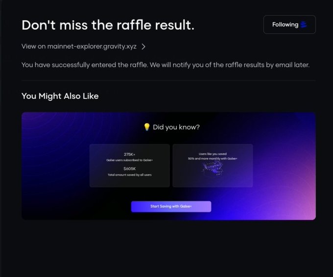 A dark-themed web interface stating 'Don't miss the raffle result' with a 'Following' button, linked to mainnet-explorer.gravity.xyz, and an advertisement for a saving service with 275K+ users.