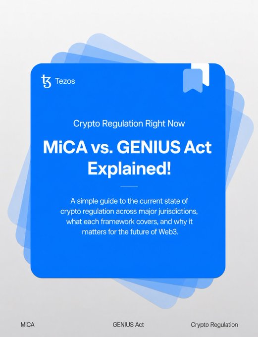 A blue promotional graphic from Tezos titled 'MiCA vs. GENIUS Act Explained!' describes itself as a simple guide to crypto regulation across major jurisdictions and its importance for the future of Web3.