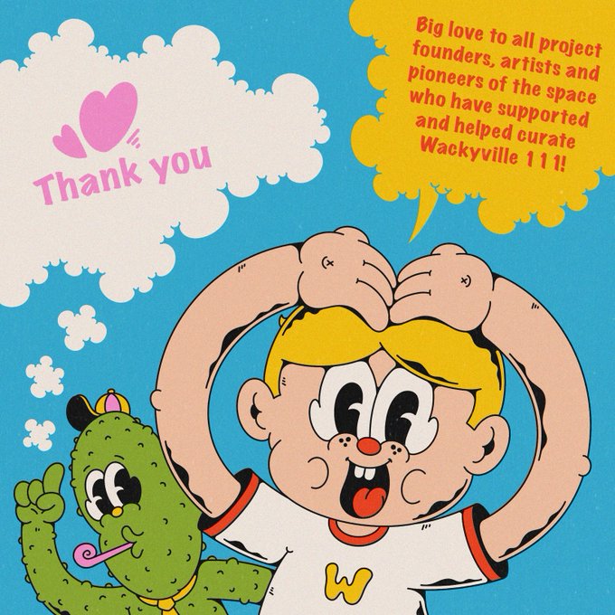 A colorful cartoon illustration features a blond child in a white "W" shirt forming a heart shape with their hands, accompanied by a green cactus-like character, with a "Thank you" speech bubble and another bubble reading "Big love to all project founders, artists and pioneers of the space who have supported and helped curate Wackyville!!!" The image's enthusiastic appreciation of the Wackyville creators and community aligns with the post's bullish sentiment about the project's artistic quality and the trustworthiness of its established web3 team.