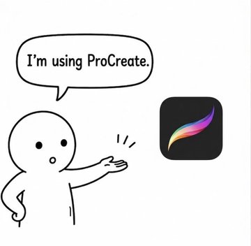 A simple cartoon drawing of a character gesturing toward the Procreate app icon, with a speech bubble reading 'I'm using ProCreate.'