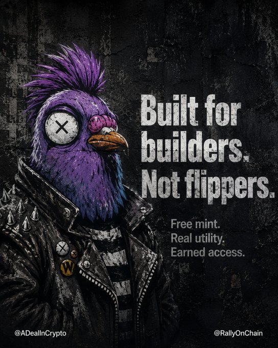 The image shows a purple punk-style bird character with an X-eyed, spiked leather jacket aesthetic, alongside bold text reading "Built for builders. Not flippers." with smaller text below: "Free mint. Real utility. Earned access." The handles "@ADealInCrypto" and "@RallyOnChain" appear at the bottom corners.

The image reinforces the post's message by visually contrasting authentic community builders (depicted as a gritty, anti-establishment character) against opportunistic "flippers," promoting a free-mint model with real utility rather than speculative profit—directly addressing the criticism that high-priced mints attracted exit-focused traders rather than genuine contributors.