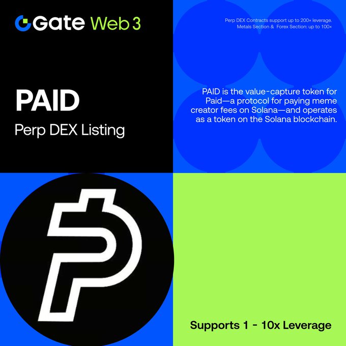 Gate Web3 promotional graphic for PAID token's Perp DEX Listing, noting 'Perp DEX Contracts support up to 200x leverage' and 'Supports 1-10x Leverage', with text explaining PAID is the value-capture token for the Paid protocol on Solana for paying meme creator fees.