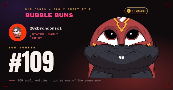 A digital "Bun Corps" early entry file displays a red and black cartoon bunny character alongside the user "@0xbrandonsol," highlighting their status as "Early Entry" with "BUN NUMBER #109" marked as Premium. The image directly visualizes the user's announcement of securing spot #109 in the BubbleBuns collection.