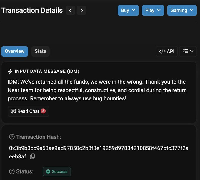 A screenshot of a blockchain transaction overview showing a successful transaction hash (0x3b9b3cc9e53ae9ad97850c2b8f3e19259d97834210858f467bfc377f2aeeb3af) with an attached input data message (IDM) from the hacker stating "We've returned all the funds, we were in the wrong. Thank you to the Near team for being respectful, constructive, and cordial during the return process. Remember to always use bug bounties!"