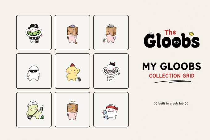 An ad for 'The Gloobs - MY GLOOBS COLLECTION GRID', showing a 3x3 grid of nine cartoon character NFTs with text 'built in gloob lab'.