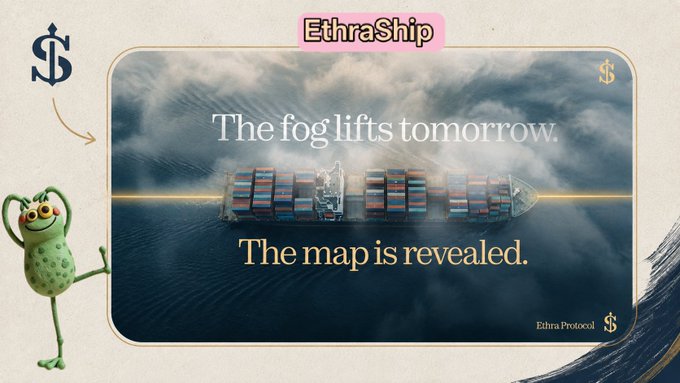 A promotional graphic for EthraShip features an aerial view of a cargo ship at sea surrounded by fog, with the text "The fog lifts tomorrow. The map is revealed." alongside the EthraShip and Ethra Protocol logos, teasing the upcoming reveal of their onchain maritime asset infrastructure. The post highlights that EthraShip is bringing real maritime assets like vessels and fleet revenue onchain for greater transparency.