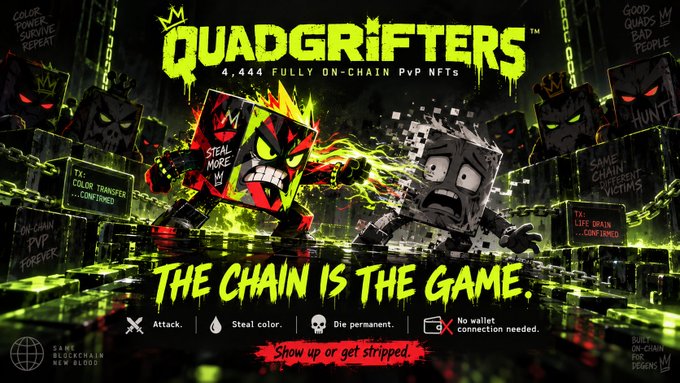 A promotional graphic for 'QUADRIFTERS' with text reading '4,444 FULLY ON-CHAIN PvP NFTS' and 'THE CHAIN IS THE GAME', featuring blocky characters with red and black coloring against a green digital background.