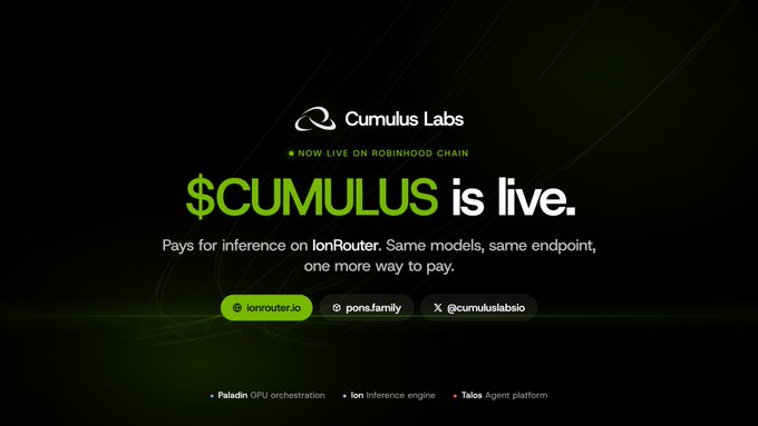 An advertisement for Cumulus Labs reads '$CUMULUS is live' on the Robinhood Chain, mentioning IonRouter, Paladin GPU orchestration, and the Ion Inference engine.