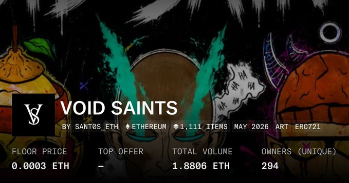 NFT collection "Void Saints" by Santos_ETH on Ethereum, featuring 1,111 items with a floor price of 0.0003 ETH and 294 unique owners, advertised with a whitelist form for 2,450 spots including a free mint option.