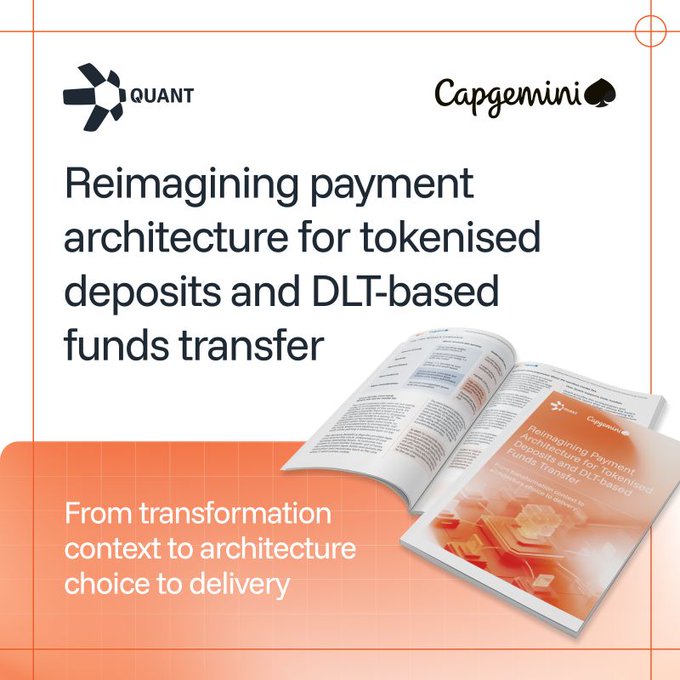 A promotional banner from Quant and Capgemini titled 'Reimagining payment architecture for tokenised deposits and DLT-based funds transfer,' subtitled 'From transformation context to architecture choice to delivery,' showing an open report booklet.