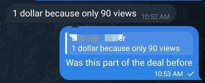 A chat conversation shows someone offering "1 dollar because only 90 views" and receiving the reply "Was this part of the deal before."