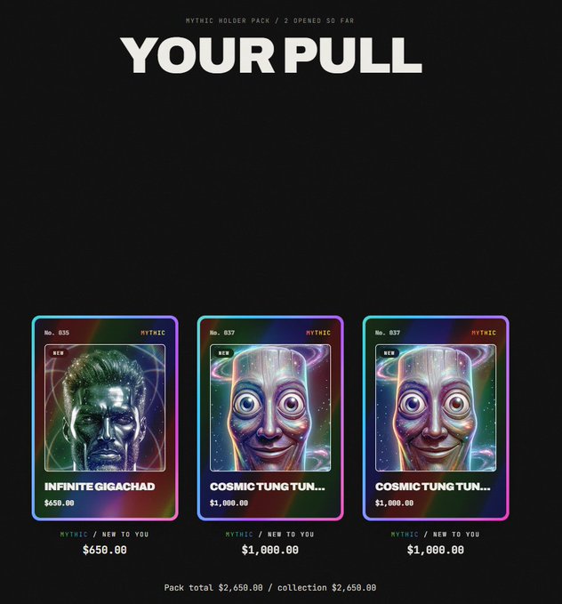 A digital collectible 'YOUR PULL' screen shows three 'MYTHIC' rarity cards from a 'MYTHIC HOLDER PACK': 'INFINITE GIGACHAD' ($650.00) and two 'COSMIC TUNG TUN...' cards ($1,000.00 each), with a pack total of $2,650.00.