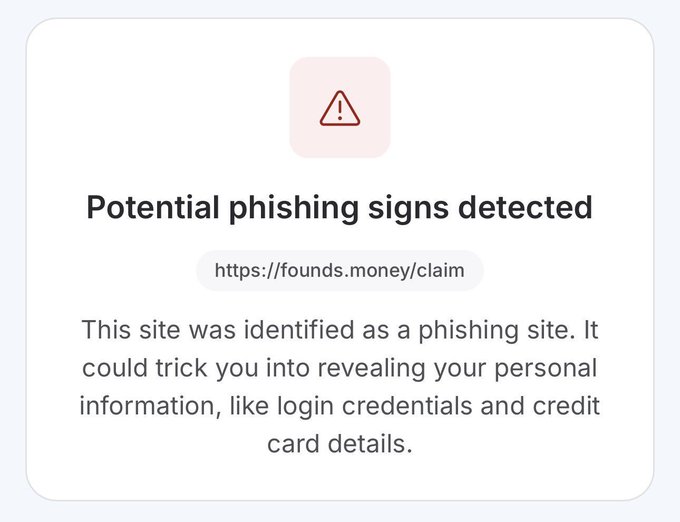 A minimalist warning screen displays 'Potential phishing signs detected' above the URL 'https://founds.money/claim', warning users the site could steal personal information.