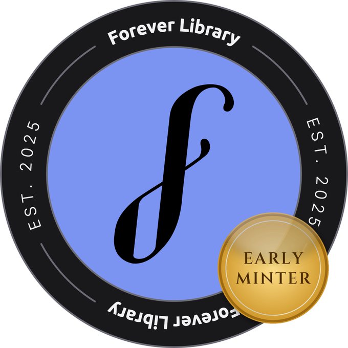 A circular logo for 'Forever Library' established in 2025, featuring a stylized black letter 'f' on a light blue background, with a gold 'EARLY MINTER' badge.