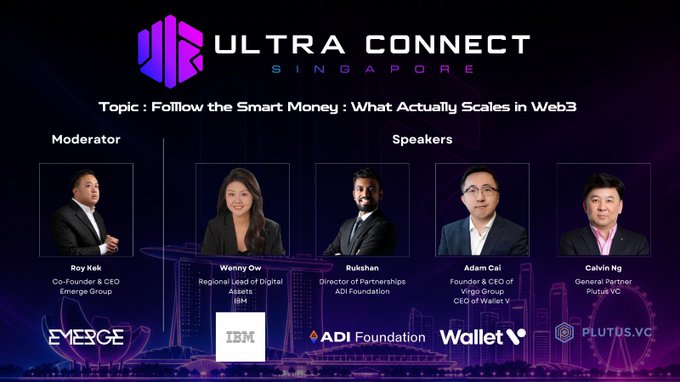 An 'ULTRA CONNECT SINGAPORE' event promotional graphic featuring a moderator and four speakers: Wenny Ow, Rukshan, Adam Cai, and Calvin Ng, discussing 'Follow the Smart Money: What Actually Scales in Web3'.