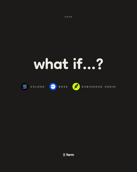 A black promotional graphic with the text 'SOON', 'what if...?', and logos for Solana, Base, and Robinhood Chain, branded with 'farm' at the bottom.