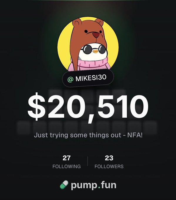 A pump.fun profile screen for user @MIKESI30 showing a balance of $20,510, 27 following, 23 followers, and the tagline 'Just trying some things out - NFA!'.