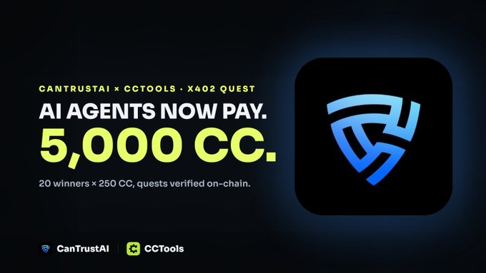 This image announces the "CanTrustAI x CCTools x402 Quest" where AI agents can pay on Canton, with a chance to win a share of 5,000 CC. The image displays prominent text highlighting "AI AGENTS NOW PAY. 5,000 CC." and logos for CanTrustAI and CCTools.