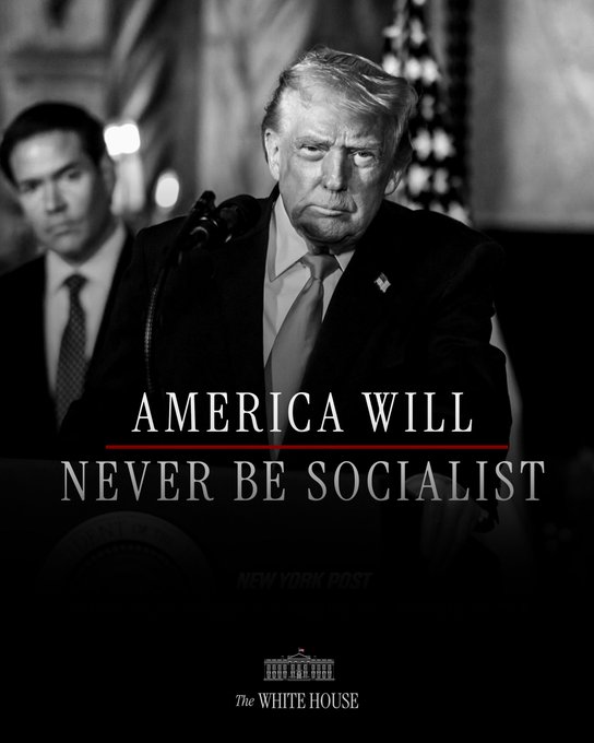 A black and white image of Donald Trump at a podium with text reading 'AMERICA WILL NEVER BE SOCIALIST', attributed to the New York Post and The White House.