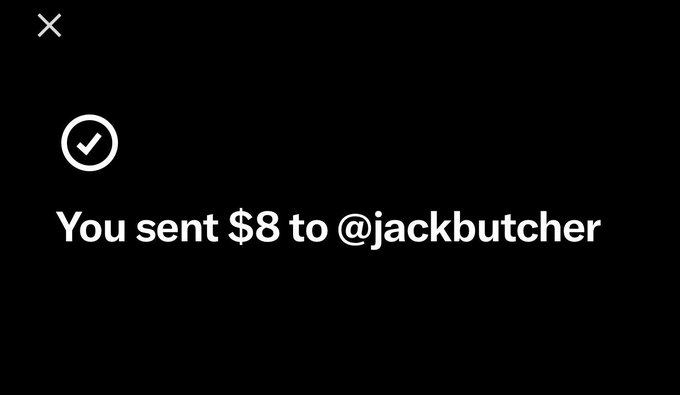 A simple notification screen with a checkmark icon and text reading 'You sent $8 to @jackbutcher'.