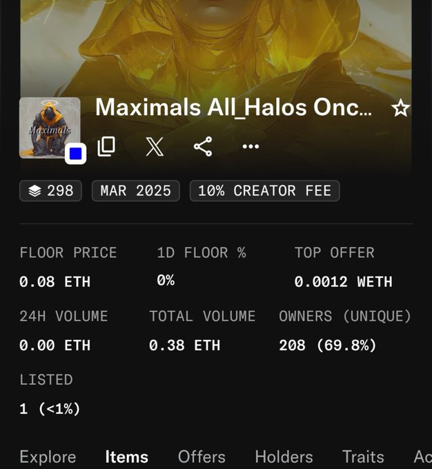 A mobile interface displaying an NFT collection titled 'Maximals All_Halos Onc...' with statistics including 'FLOOR PRICE 0.08 ETH', 'TOP OFFER 0.0012 WETH', '24H VOLUME 0.00 ETH', and 'OWNERS (UNIQUE) 208 (69.8%)'.