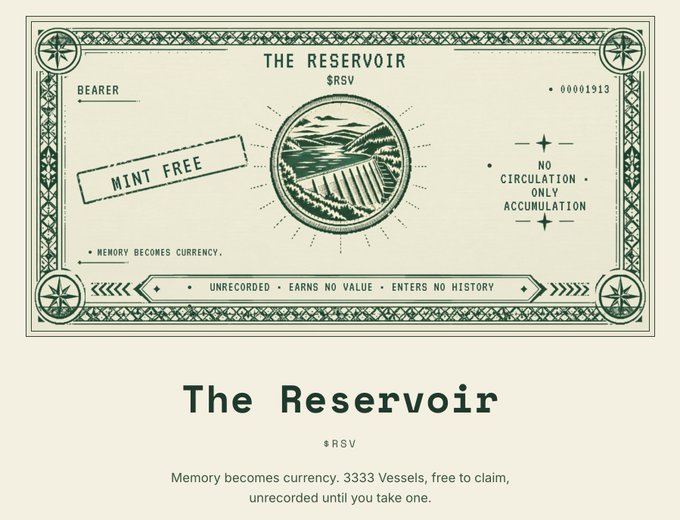 A digital token design titled 'THE RESERVOIR ($RSV)' styled like a currency note with text including 'MINT FREE', 'NO CIRCULATION • ONLY ACCUMULATION', and 'Memory becomes currency. 3333 Vessels, free to claim, unrecorded until you take one.'