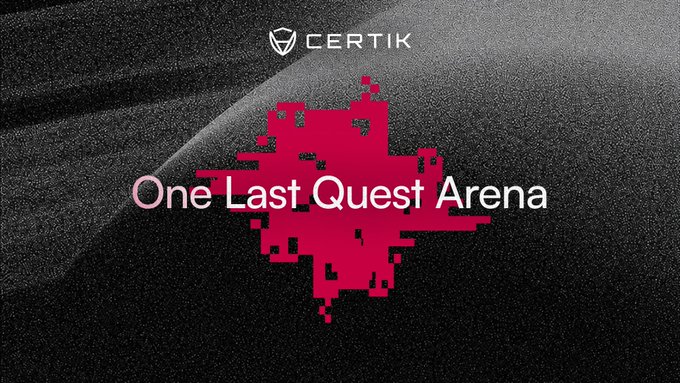 A dark, grainy promotional graphic features the "CERTIK" logo at the top and the text "One Last Quest Arena" overlaid on a pink pixelated heart design, visually announcing the final chapter of CertiK's gamified security learning platform, Skynet Quest.