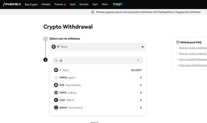A Phemex Crypto Withdrawal page displays a coin selection dropdown with IP Story selected, showing various token options like PIPPIN, PIPE, HIPPO, and CHIP.