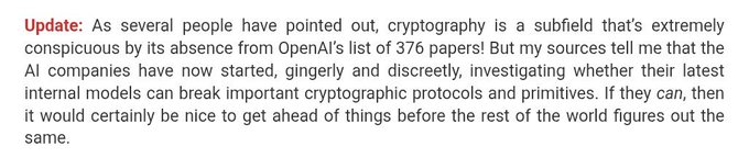 A text update from a researcher noting that OpenAI's recent list of 376 papers notably omits cryptography, and suggesting that AI companies are quietly testing whether their models can break cryptographic protocols. The post caption "Oh I mean bro" likely responds sarcastically to understated claims about AI capabilities, echoing the post's tone of downplaying what could be a significant cryptographic breakthrough.