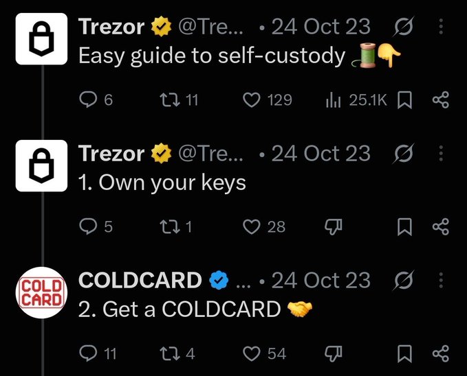 A Twitter exchange shows Trezor posting an "Easy guide to self-custody" on October 24, 2023, listing steps starting with "1. Own your keys," to which COLDCARD cheekily replied "2. Get a COLDCARD." The "that didn't age well" caption likely refers to Trezor facing later scrutiny or controversy, suggesting their self-custody advice now appears ironic in hindsight.