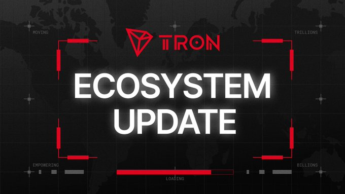 A sleek black graphic with red accents displays the TRON logo and the bold white text "ECOSYSTEM UPDATE," along with a "LOADING" bar, framing corner labels like "MOVING," "TRILLIONS," "EMPOWERING," and "BILLIONS" against a faint world map backdrop. The visual reinforces the accompanying announcement of TRON DAO advancing its PayFi strategy, symbolizing the network's global ambition to integrate DeFi yields with instant Web3 payment settlements.