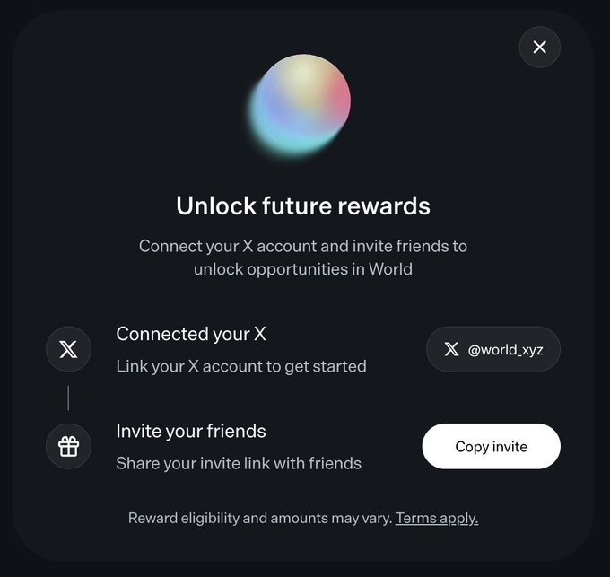 The image shows a dark-themed modal popup from "World" (Worldcoin) with a colorful orb graphic at the top and the heading "Unlock future rewards," encouraging users to connect their X (formerly Twitter) account and invite friends to unlock opportunities in the World ecosystem. It displays two action steps: "Connected your X" with the handle "@world_xyz" linked, and "Invite your friends" with a "Copy invite" button, alongside a disclaimer noting that reward eligibility and amounts may vary per terms.

The caption should fill in the blank in: "i want you to put the word out there that we back up ___ soon" — and the image relates to it by promoting Worldcoin's referral/rewards program: **Worldcoin** (or simply **World**).