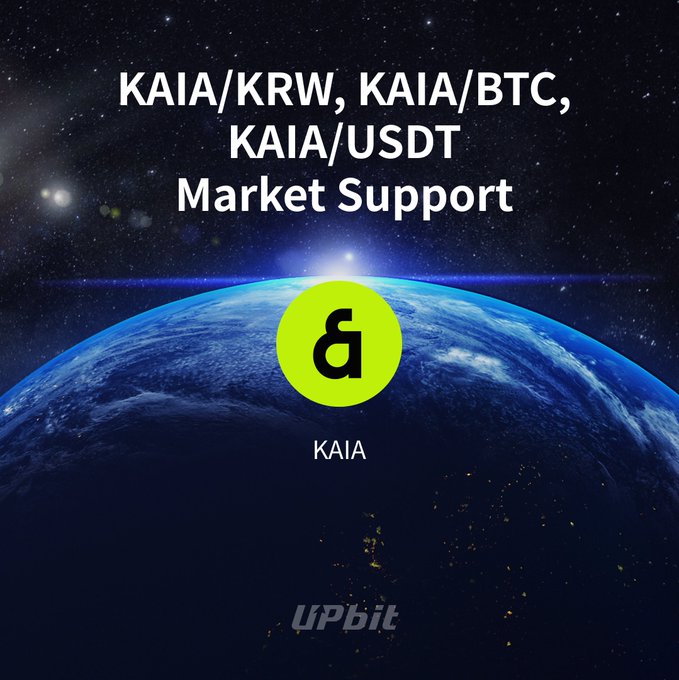 Promotional graphic for cryptocurrency KAIA announcing market support for KAIA/KRW, KAIA/BTC, and KAIA/USDT trading on the Upbit platform, displayed against a space backdrop with Earth.