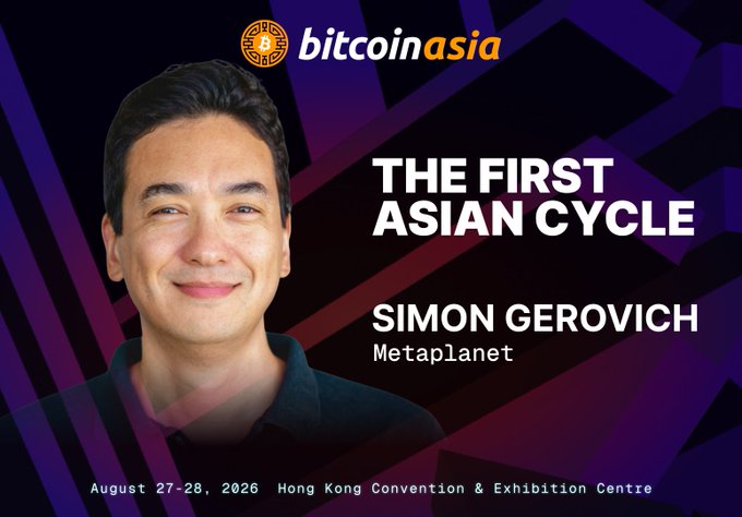 Promotional graphic for Bitcoin Asia featuring Simon Gerovich of Metaplan, headlined "THE FIRST ASIAN CYCLE," announcing his confirmed keynote at the Nakamoto Stage on August 28 at 3:30 PM, at the Hong Kong Convention & Exhibition Centre.
