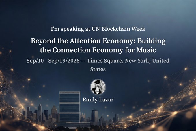 A promotional graphic for UN Blockchain Week featuring Emily Lazar's talk "Beyond the Attention Economy: Building the Connection Economy for Music" scheduled for Sep/10 - Sep/19/2026 at Times Square, New York.