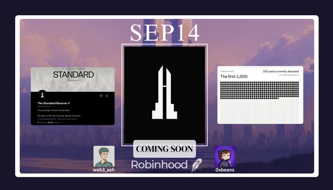 A digital display shows "SEP14" at the top, featuring "The Standard Reserve" card, a "COMING SOON" graphic with a building icon for "Robinhood", user avatars for "web3.ash" and "0xbeans", and a progress indicator for "350 spots currently allocated."