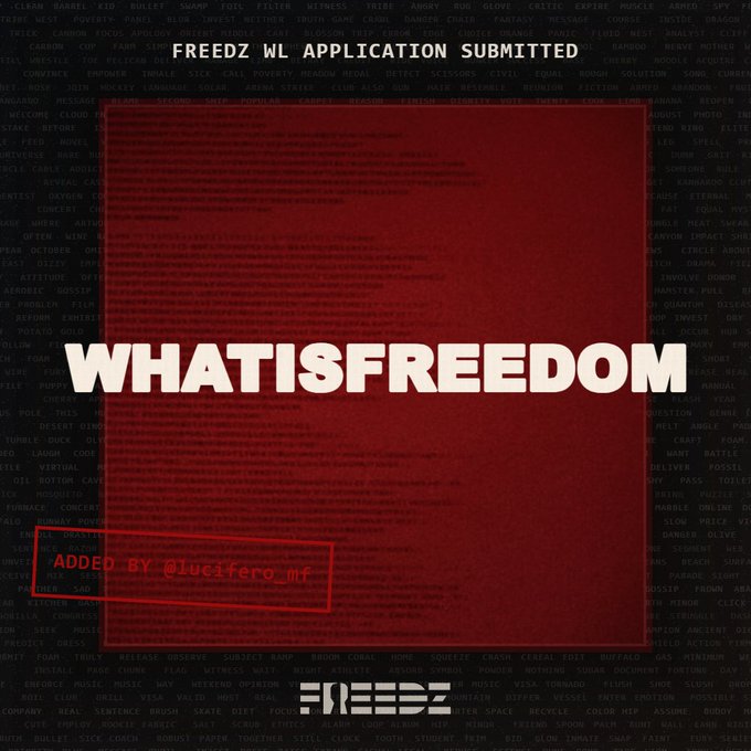 A graphic design featuring the word 'WHATISFREEDOM' in bold white text on a red square, with 'FREEDZ WL APPLICATION SUBMITTED' at the top and 'ADDED BY @lucifero_mf' stamped at the bottom, over a background of word clouds.