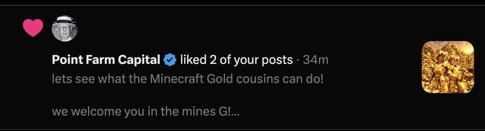 A social media notification showing 'Point Farm Capital' (verified) liked 2 posts 34 minutes ago, with the message: 'lets see what the Minecraft Gold cousins can do! we welcome you in the mines G!...' accompanied by an image of gold coins/treasure.