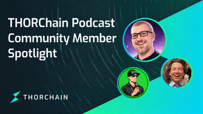 Promotional graphic for the "THORChain Podcast: Community Member Spotlight" featuring three circular headshots against a teal and dark gradient background with the THORCHAIN logo, highlighting an upcoming episode with guests @DJohnstonEC from @MorpheusAIs ($MOR) alongside @KentonC137 and @patriotsounds.