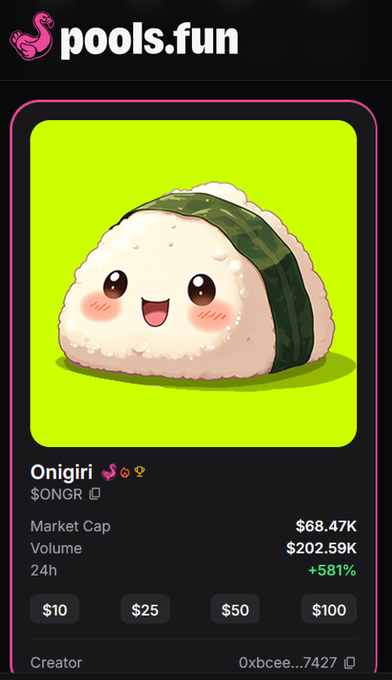 A mobile app screenshot from 'pools.fun' displaying an 'Onigiri' token ($ONGR) with a cute rice ball mascot, market cap of $68.47K, and 24h change of +581%.