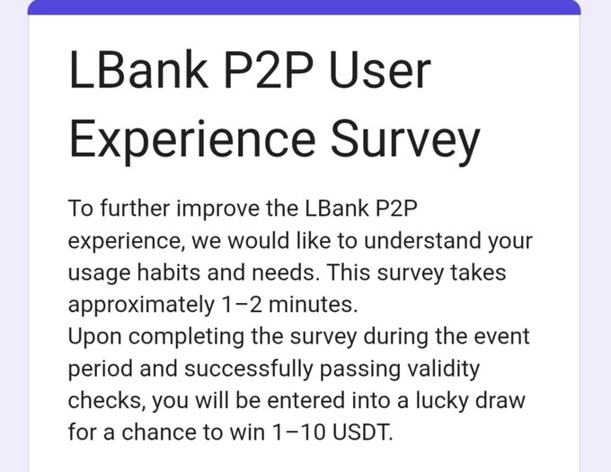 The image displays a survey announcement titled "LBank P2P User Experience Survey," which invites users to share their usage habits and needs to improve the LBank P2P platform. It states the survey takes 1–2 minutes and that participants who complete it during the event period and pass validity checks will enter a lucky draw to win 1–10 USDT. This aligns with the accompanying post, which promotes the survey as a free opportunity to potentially earn a small USDT prize through a lucky draw.