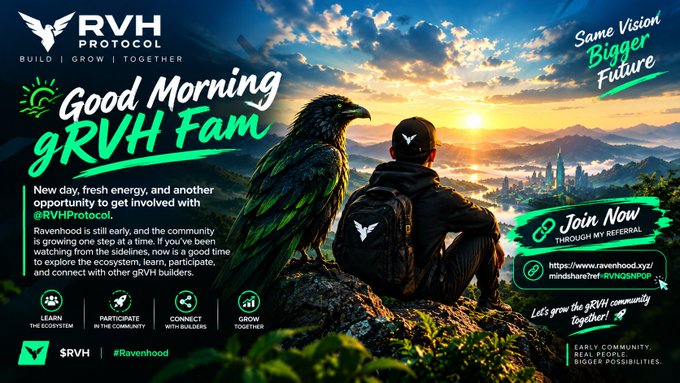 A promotional banner for 'RVH PROTOCOL' (#Ravenhood) featuring a raven and a person on a cliff at sunrise, promoting community participation with the tagline 'Good Morning gRVH Fam' and 'Same Vision Bigger Future'.